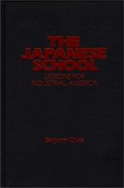 Cover of: The Japanese school: lessons for industrial America