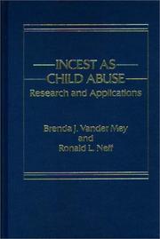 Cover of: Incest as child abuse by Brenda J. Vander Mey