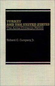 Turkey and the United States by Richard C. Campany