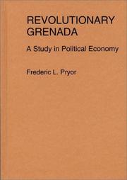 Cover of: Revolutionary Grenada: a study in political economy