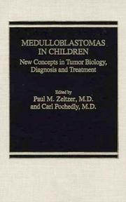 Medulloblastomas in Children by Paul M. Zeltzer