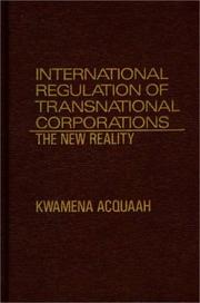 Cover of: International regulation of transnational corporations: the new reality