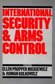 Cover of: International security and arms control by edited by Ellen Propper Mickiewicz and Roman Kolkowicz.