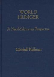 Cover of: World hunger: a neo-Malthusian perspective