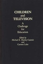 Cover of: Children and Television: A Challenge for Education