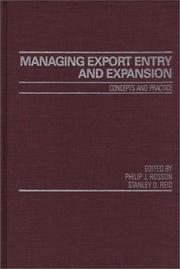 Cover of: Managing export entry and expansion by edited by Philip J. Rosson, Stanley D. Reid.