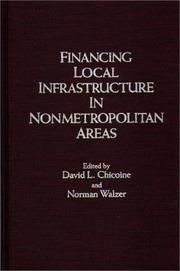 Cover of: Financing local infrastructure in nonmetropolitan areas