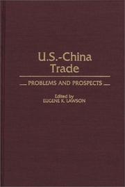 Cover of: US-China Trade: Problems and Prospects
