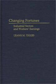 Cover of: Changing fortunes: industrial sectors and workers' earnings