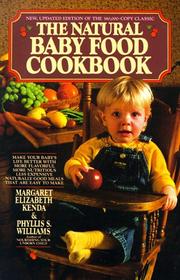Cover of: The natural baby food cookbook by Margaret Kenda