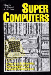 Cover of: Supercomputers: a key to U.S. scientific, technological, and industrial preeminence