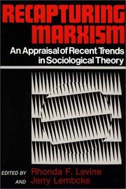 Cover of: Recapturing Marxism: An Appraisal of Recent Trends in Sociological Theory
