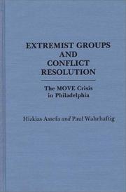 Cover of: Extremist groups and conflict resolution by Hizkias Assefa