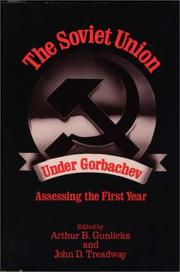 Cover of: The Soviet Union Under Gorbachev: Assessing the First Year