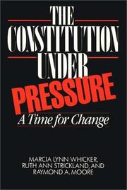 Cover of: The Constitution under pressure: a time for change