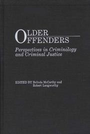 Cover of: Older offenders by edited by Belinda McCarthy and Robert Langworthy ; foreword by Donald J. Newman.