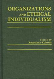 Cover of: Organizations and ethical individualism