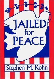 Cover of: Jailed for peace by Stephen M. Kohn