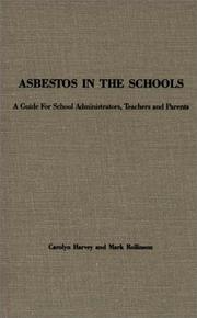 Cover of: Asbestos in the schools: a guide for school administrators, teachers, and parents