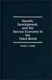 Cover of: Growth, development, and the service economy in the Third World