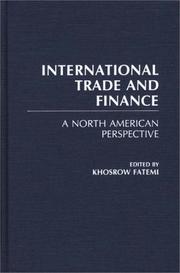 Cover of: International Trade and Finance: A North American Perspective