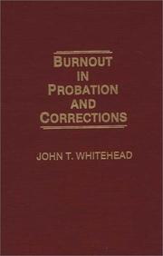 Burnout in probation and corrections by John T. Whitehead