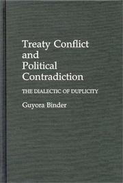 Cover of: Treaty conflict and political contradiction: the dialectic of duplicity