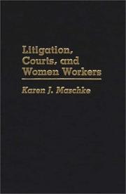 Cover of: Litigation, courts, and women workers