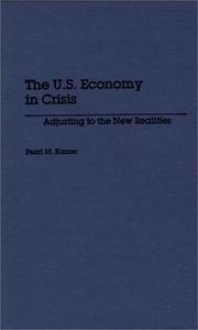 Cover of: U.S. economy in crisis | Pearl M. Kamer