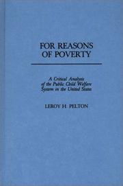 Cover of: For reasons of poverty: a critical analysis of the public child welfare system in the United States
