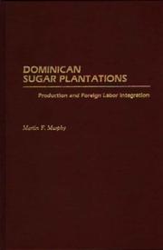 Dominican sugar plantations by Martin F. Murphy