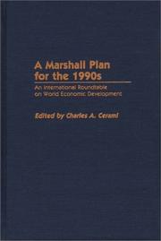Cover of: A Marshall Plan for the 1990s: An International Roundtable on World Economic Development