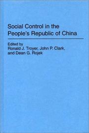 Cover of: Social control in the People's Republic of China