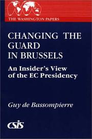 Changing the guard in Brussels by Guy De Bassompierre