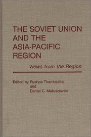 Cover of: The Soviet Union and the Asia-Pacific Region by Pushpa Thambipillai, Daniel C. Matuszewski