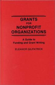 Cover of: Grants for nonprofit organizations: a guide to funding and grant writing