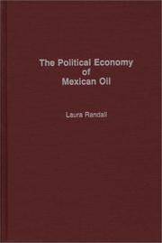 Cover of: The political economy of Mexican oil