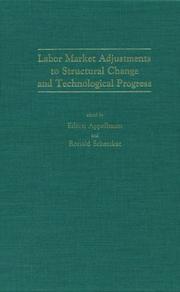 Cover of: Labor market adjustments to structural change and technological progress by edited by Eileen Appelbaum and Ronald Schettkat.