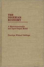 Cover of: The Nigerian economy: a macroeconometric and input-output model