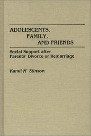 Cover of: Adolescents, family, and friends: social support after parents' divorce or remarriage