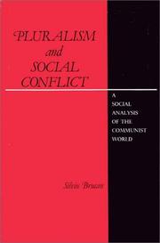 Cover of: Pluralism and social conflict: a social analysis of the communist world