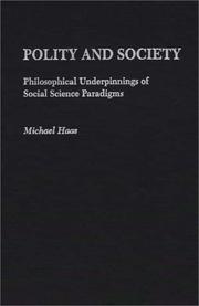 Cover of: Polity and Society: Philosophical Underpinnings of Social Science Paradigms