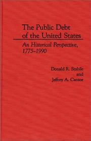Cover of: The public debt of the United States: an historical perspective, 1775-1990