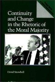Cover of: Continuity and change in the rhetoric of the Moral Majority by David Snowball