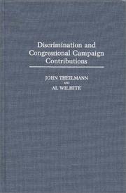 Cover of: Discrimination and congresssional campaign contributions by John M. Theilmann