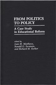 Cover of: From politics to policy by edited by Joan M. Matthews, Ronald G. Swanson, and Richard M. Kerker.