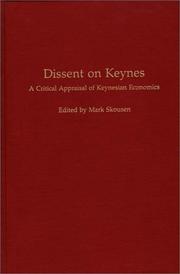 Cover of: Dissent on Keynes: A Critical Appraisal of Keynesian Economics