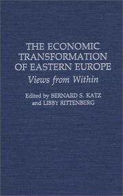 Cover of: The Economic transformation of Eastern Europe: views from within