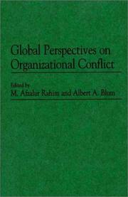Cover of: Global perspectives on organizational conflict by edited by M. Afzalur Rahim and Albert A. Blum.