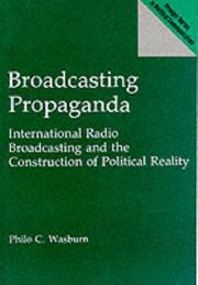 Broadcasting propaganda by Philo C. Wasburn